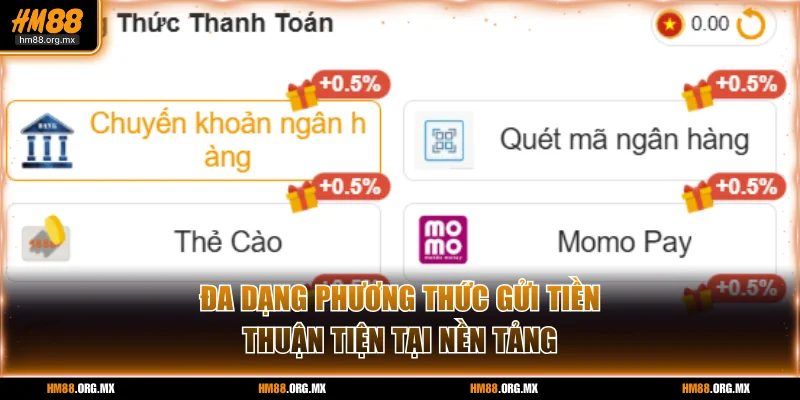 Đa dạng phương thức gửi tiền thuận tiện tại nền tảng