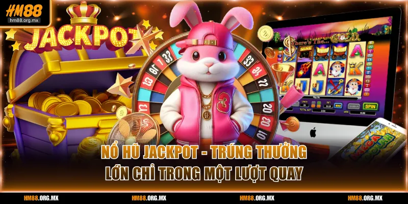 Nổ hũ Jackpot