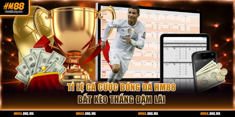 Tỉ lệ cá cược bóng đá